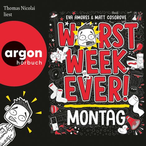 Hörbüch “Worst Week Ever - Montag - Worst Week Ever, Band 1 (Ungekürzte Lesung) – Eva Amores, Matt Cosgrove”