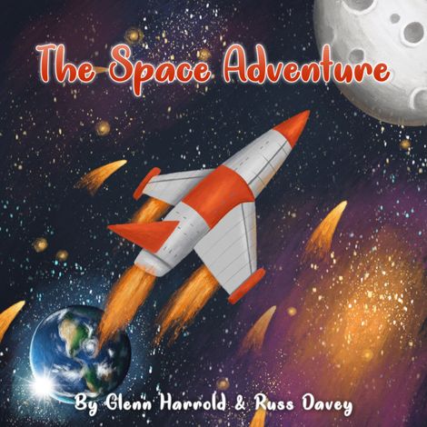 Hörbüch “The Space Adventure – Glenn Harrold, Russ Davey”