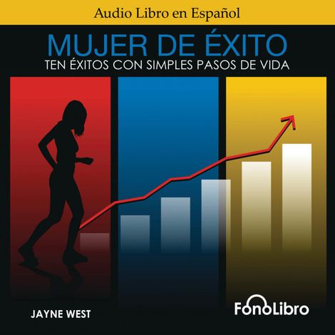 Hörbüch “Mujer De Éxito - Ten Éxitos Con Simples Pasos De Vida (abreviado) – Jayne West”