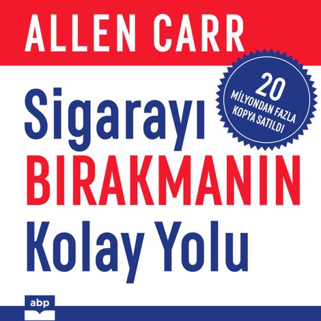 Hörbüch “Sigarayı Bırakmanın Kolay Yolu (Kısaltılmamış) – Allen Carr”