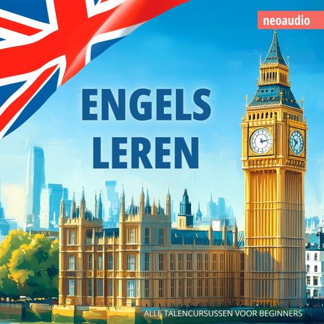 Hörbüch “Taalcursussen voor beginners, Engels leren (Ongesneden) – NeoAudio”