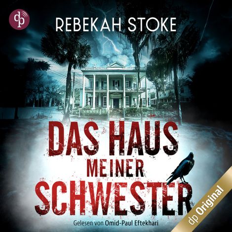 Hörbüch “Das Haus meiner Schwester, Band (Ungekürzt) – Rebekah Stoke”