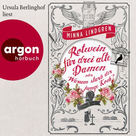 Hörbüch “Rotwein für drei alte Damen oder Warum starb der junge Koch? - Die Abendhain Romane, Band 1 (Ungekürzte Lesung) – Minna Lindgren”
