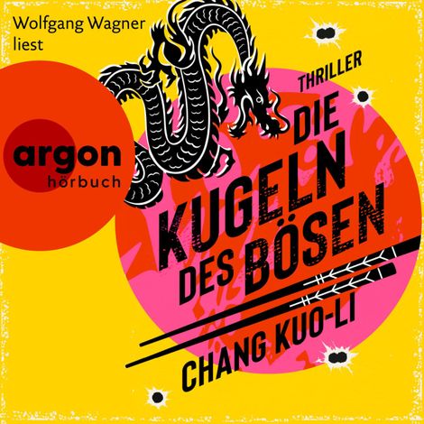 Hörbüch “Die Kugeln des Bösen - Der Killer und der Kommissar, Band 2 (Ungekürzte Lesung) – Chang Kuo-Li”