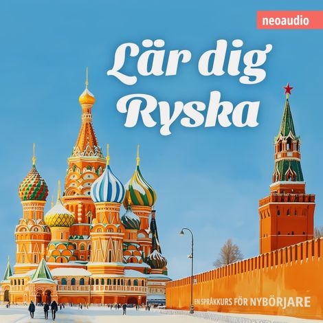 Hörbüch “Språkkurser för nybörjare, Lär dig ryska (Oavkortad) – NeoAudio”