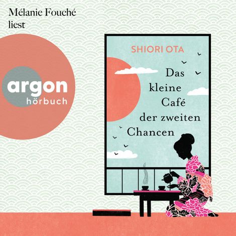 Hörbüch “Das kleine Café der zweiten Chancen - Das 4 Minuten 33 Sekunden-Café, Band 1 (Ungekürzte Lesung) – Shiori Ota”