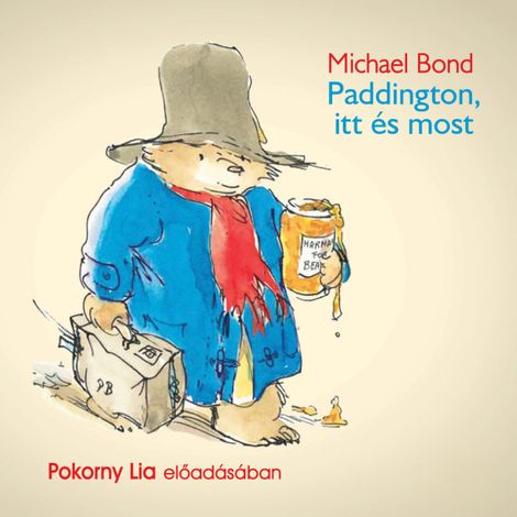 Hörbüch “Paddington itt és most (teljes) – Michael Bond”