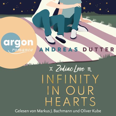 Hörbüch “Infinity in Our Hearts - Zodiac Love, Band 3 (Ungekürzte Lesung) – Andreas Dutter”