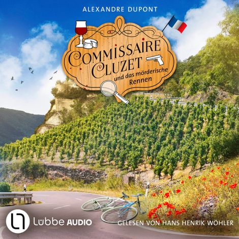 Hörbüch “Commissaire Cluzet und das mörderische Rennen - Commissaire Cluzet, Teil 3 (Ungekürzt) – Alexandre Dupont”