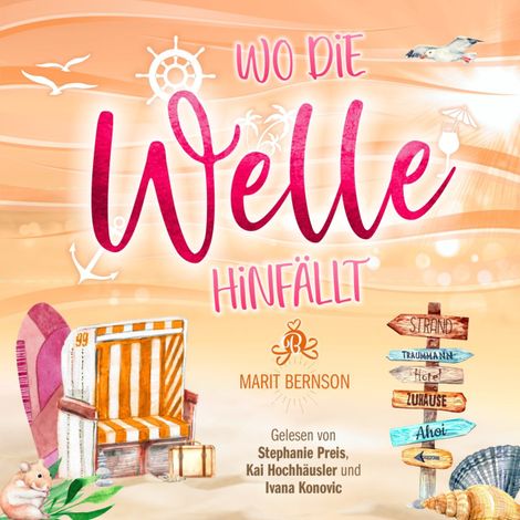 Hörbüch “Wo die Welle hinfällt - Strandkorbwunder, Band 9 (ungekürzt) – Marit Bernson”