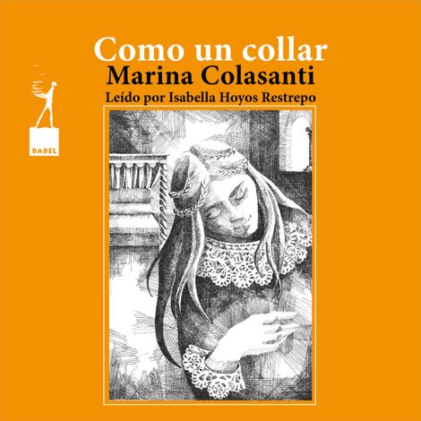Hörbüch “Como un collar - Entre la espada y la rosa, Cuento 3 – Marina Colasanti”