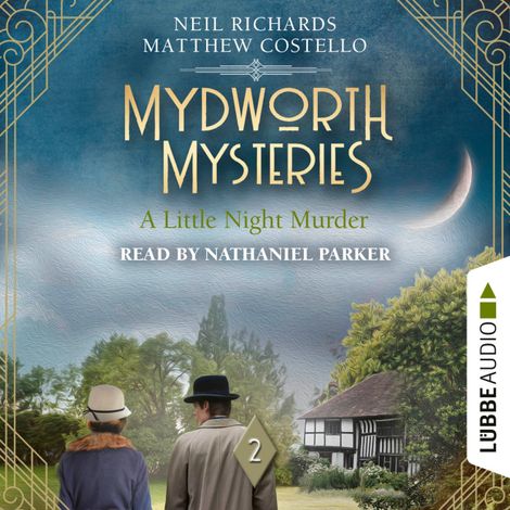 Hörbüch “A Little Night Murder - Mydworth Mysteries, Episode 2 (Unabridged) – Matthew Costello, Neil Richards”