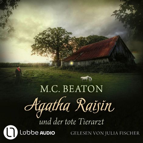 Hörbüch “Agatha Raisin und der tote Tierarzt - Agatha Raisin Mysteries, Teil 2 (Gekürzt) – M. C. Beaton”
