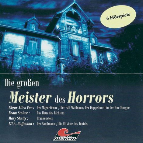 Hörbüch “Die großen Meister des Horrors, 6 Hörspiele – Edgar Allan Poe, E.T.A. Hoffmann, Mary Shelleymehr ansehen”