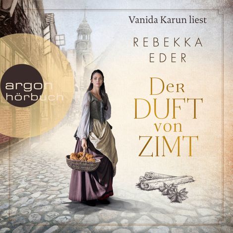 Hörbüch “Der Duft von Zimt (Ungekürzte Lesung) – Rebekka Eder”