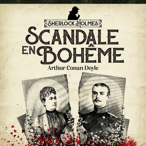Hörbüch “Sherlock Holmes - Scandale En Bohême (Version Intégrale) – Arthur Conan Doyle”