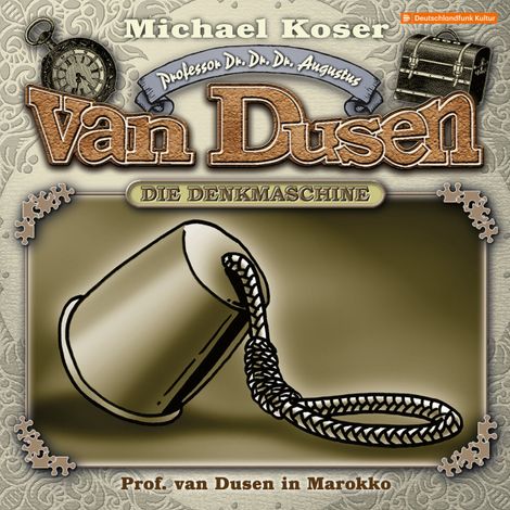 Hörbüch “Professor van Dusen, Folge 47: Professor van Dusen in Marokko – Michael Koser”