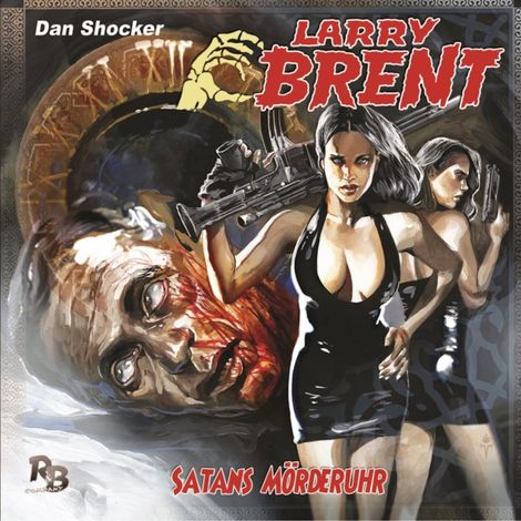 Hörbüch “Larry Brent, Folge 24: Satans Mörderuhr – Jürgen Grasmück”