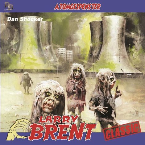 Hörbüch “Larry Brent, Folge 47: Atomgespenster – Jürgen Grasmück”