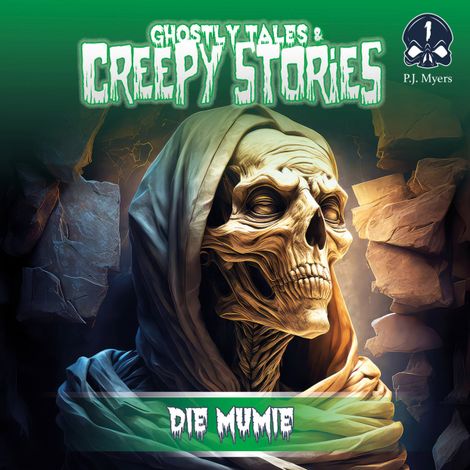 Hörbüch “Ghostly Tales & Creepy Stories, Folge 1: Die Mumie – P.J. Myers”