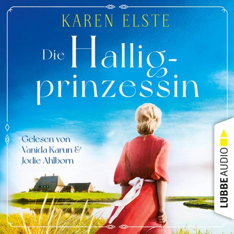 Hörbüch “Die Halligprinzessin (Ungekürzt) – Karen Elste”