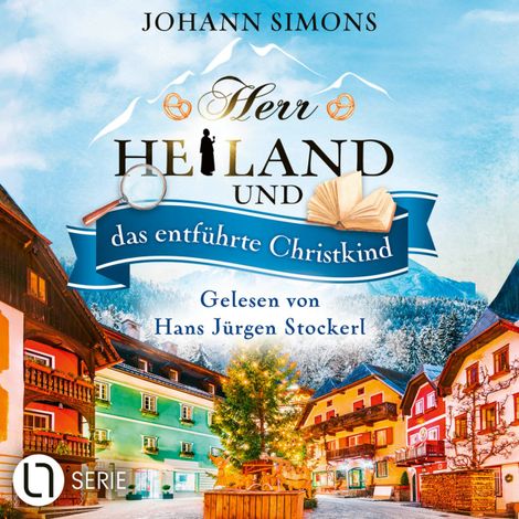 Hörbüch “Herr Heiland und das entführte Christkind - Herr Heiland, Folge 15 (Ungekürzt) – Johann Simons”