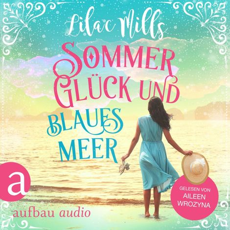 Hörbüch “Sommer, Glück und blaues Meer (Ungekürzt) – Lilac Mills”