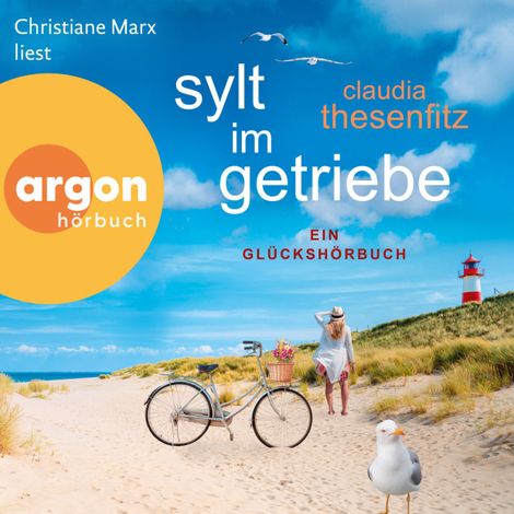 Hörbüch “Sylt im Getriebe - Die Glückshörbuch-Reihe (Ungekürzte Lesung) – Claudia Thesenfitz”