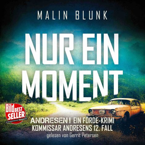 Hörbüch “Nur ein Moment - ANDRESEN! - Ein Förde-Krimi, Band 12 (ungekürzt) – Malin Blunk”