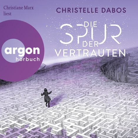 Hörbüch “Die Spur der Vertrauten (Ungekürzte Lesung) – Christelle Dabos”