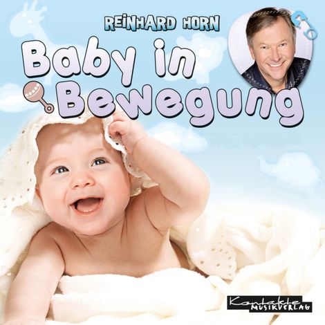 Hörbüch “Baby in Bewegung – Reinhard Horn”