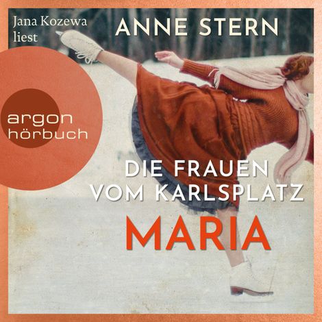Hörbüch “Die Frauen vom Karlsplatz: Maria (Ungekürzte Lesung) – Anne Stern”