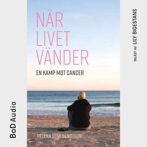 Hörbüch “När livet vänder (oförkortat) – Helena Ulne Bengtson”