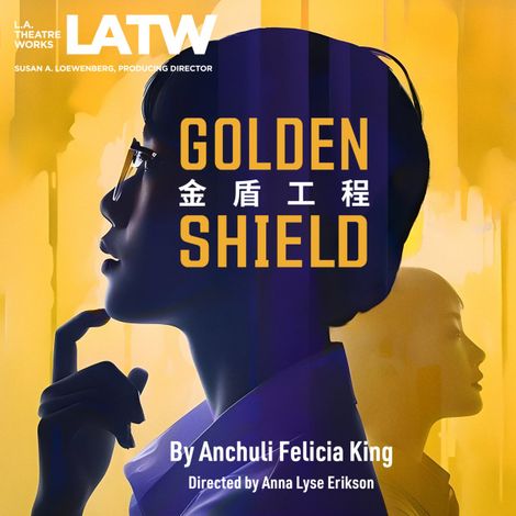 Hörbüch “Golden Shield – Anchuli Felicia King”
