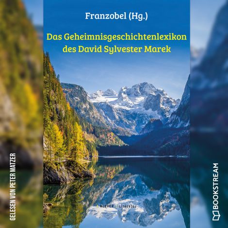 Hörbüch “Das Geheimnisgeschichtenlexikon des David Sylvester Marek (Ungekürzt) – Franzobel, David Sylvester Marek”