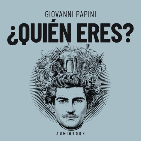 Hörbüch “¿Quién eres? – Giovanni Papini”