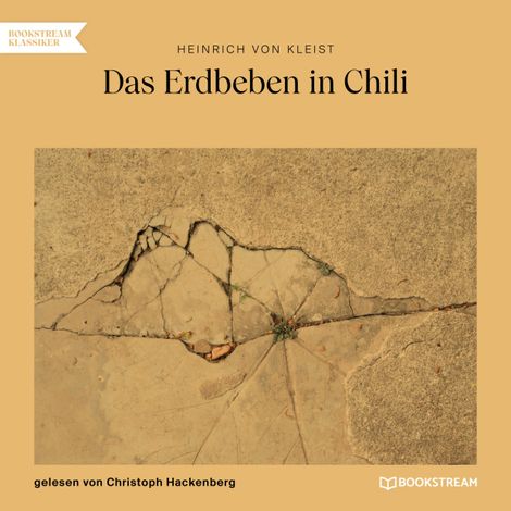 Hörbüch “Das Erdbeben in Chili (Ungekürzt) – Heinrich von Kleist”