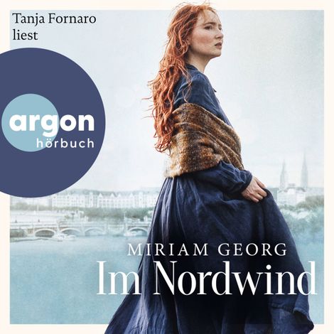 Hörbüch “Im Nordwind - Die Nordwind-Saga, Band 1 (Autorisierte Lesefassung) – Miriam Georg”
