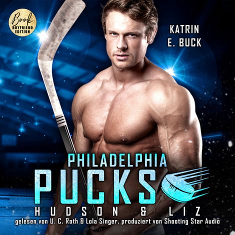 Hörbüch “Philadelphia Pucks: Hudson & Liz - Philly Ice Hockey, Band 19 (ungekürzt) – Katrin Emilia Buck”