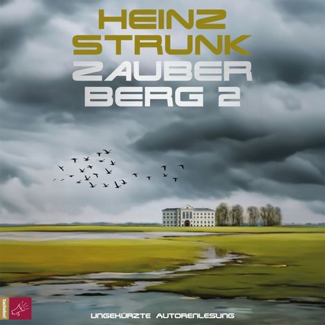 Hörbüch “Zauberberg 2 (ungekürzt) – Heinz Strunk”