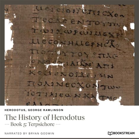 Hörbüch “The History of Herodotus - Book 5: Terpsichore (Unabridged) – Herodotus, George Rawlinson”