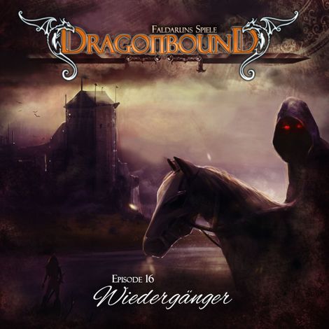 Hörbüch “Dragonbound, Episode 16: Wiedergänger – Peter Lerf”