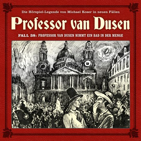 Hörbüch “Professor van Dusen, Die neuen Fälle, Fall 38: Professor van Dusen nimmt ein Bad in der Menge – Maureen Butcher”