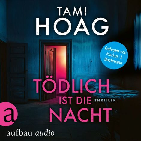 Hörbüch “Tödlich ist die Nacht - Tami Hoag Bestseller Thriller, Band 4 (Ungekürzt) – Tami Hoag”