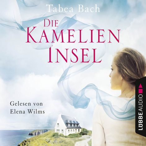 Hörbüch “Die Kamelien-Insel - Kamelien-Insel 1 (Gekürzt) – Tabea Bach”