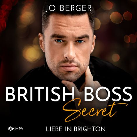 Hörbüch “British Boss - Secret: Liebe in Brighton - Smart CEO, Band 1 (ungekürzt) – Jo Berger”