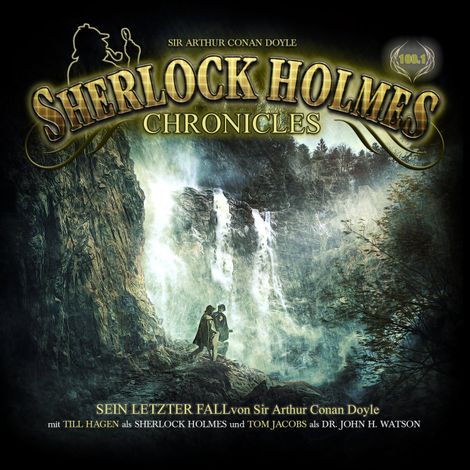 Hörbüch “Sherlock Holmes Chronicles, Folge 100: Sein letzter Fall – Sir Arthur Conan Doyle”