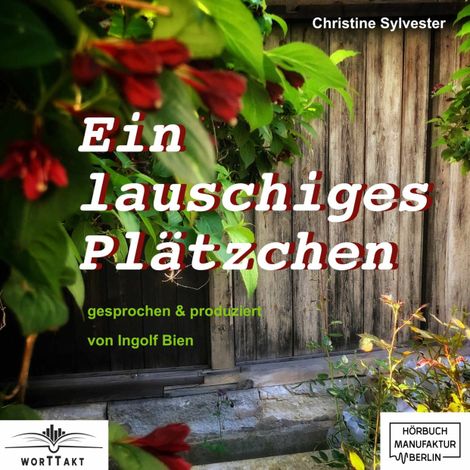 Hörbüch “Ein lauschiges Plätzchen (ungekürzt) – Christine Sylvester”