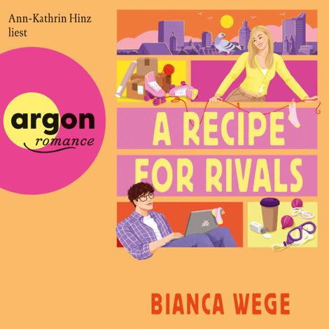 Hörbüch “A Recipe For Rivals - Hearts of LUX, Band 1 (Ungekürzte Lesung) – Bianca Wege”