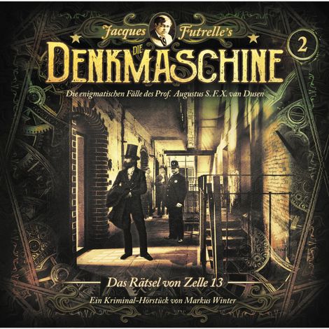 Hörbüch “Die Denkmaschine, Folge 2: Das Rätsel von Zelle 13 – Markus Winter, Jacques Futrelle”